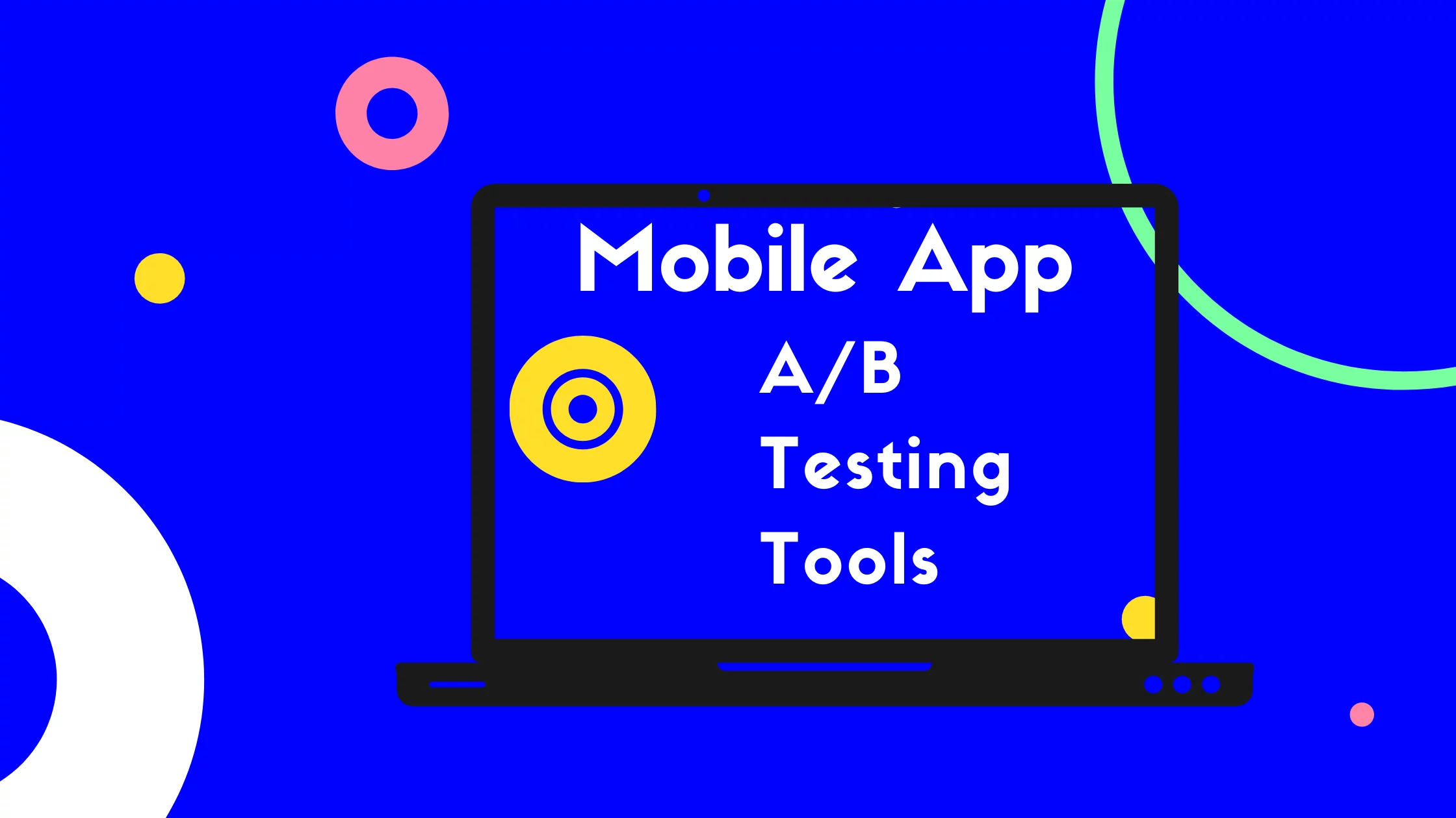 3 Best Mobile App A/B Testing Tools Tapadoo Blog